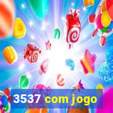 3537 com jogo